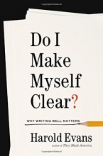 Cover art for Do I Make Myself Clear?: Why Writing Well Matters