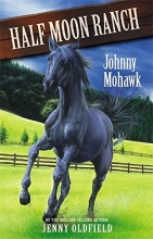 Cover art for Johnny Mohawk (Horses of Half Moon Ranch)