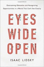 Cover art for Eyes Wide Open: Overcoming Obstacles and Recognizing Opportunities in a World That Can't See Clearly