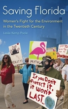 Cover art for Saving Florida: Women's Fight for the Environment in the Twentieth Century (Florida Quincentennial Books)