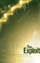 Cover art for The Exploit: A Theory of Networks (Electronic Mediations)