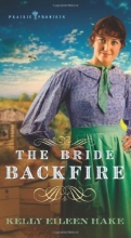 Cover art for THE BRIDE BACKFIRE (PRAIRIE PROMISES)