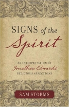 Cover art for Signs of the Spirit: An Interpretation of Jonathan Edwards's "Religious Affections"