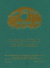 Cover art for Florida Citrus Crate Labels: An Illustrated History
