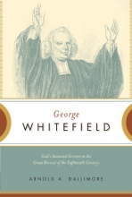 Cover art for George Whitefield: God's Anointed Servant in the Great Revival of the Eighteenth Century