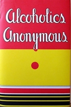 Cover art for Alcoholics Anonymous: Reproduction of the First Printing of the First Edition
