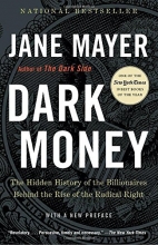 Cover art for Dark Money: The Hidden History of the Billionaires Behind the Rise of the Radical Right