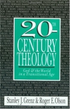 Cover art for 20th-Century Theology: God and the World in a Transitional Age