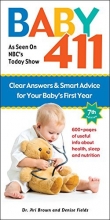 Cover art for Baby 411: Clear Answers and Smart Advice for Your Baby's First Year
