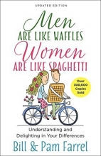 Cover art for Men Are Like Waffles--Women Are Like Spaghetti: Understanding and Delighting in Your Differences