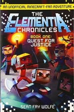 Cover art for The Elementia Chronicles #1: Quest for Justice: An Unofficial Minecraft-Fan Adventure