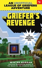 Cover art for The Griefer's Revenge: An Unofficial League of Griefers Adventure, #3 (League of Griefers Series)