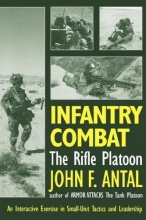 Cover art for Infantry Combat: The Rifle Platoon: An Interactive Exercise in Small-Unit Tactics and Leadership