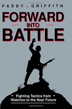 Cover art for Forward into Battle: Fighting Tactics from Waterloo to the Near Future