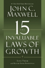 Cover art for The 15 Invaluable Laws of Growth: Live Them and Reach Your Potential