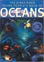 Cover art for The Kingfisher Young People's Book of Oceans (Kingfisher Book Of)