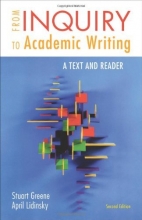 Cover art for From Inquiry to Academic Writing: A Text and Reader
