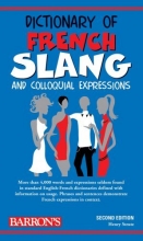 Cover art for Dictionary of French Slang and Colloquial Expressions (Barron's Dictionaries of Foreign Language Slang)