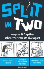 Cover art for Split In Two: Keeping it Together When Your Parents Live Apart