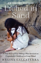 Cover art for Etched in Sand: A True Story of Five Siblings Who Survived an Unspeakable Childhood on Long Island