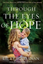 Cover art for Through the Eyes of Hope: Love More, Worry Less, and See God in the Midst of Your Adversity