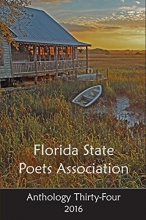 Cover art for Florida State Poets Association: Anthology Thirty-Four 2016
