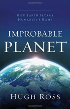 Cover art for Improbable Planet: How Earth Became Humanity's Home