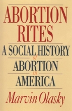 Cover art for Abortion Rites: A Social History of Abortion in America