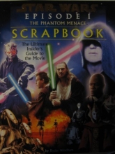 Cover art for Star Wars Episode I: The Phantom Menace Scrapbook - The Ultimate Insier's Guide to the Movie