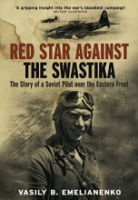 Cover art for Red Star Against the Swastika: The Story of a Soviet Pilot over the Eastern Front