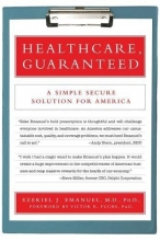 Cover art for Healthcare, Guaranteed: A Simple, Secure Solution for America