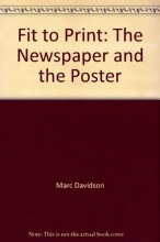 Cover art for Fit to Print: The Newspaper and the Poster