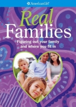 Cover art for Real Families: Figuring Out Your Family and Where You Fit in (American Girl Library)