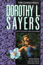 Cover art for On the Case with Lord Peter Wimsey: Three Complete Novels/Strong Poison/Have His Carcase/Unnatural Death