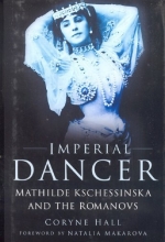 Cover art for Imperial Dancer: Mathilde Kschessinska and the Romanovs