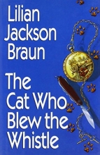 Cover art for The Cat Who Blew the Whistle (The Cat Who #17)