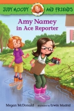 Cover art for Judy Moody and Friends: Amy Namey in Ace Reporter
