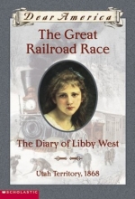 Cover art for The Great Railroad Race: The Diary of Libby West