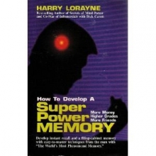Cover art for How to Develop A Superpower Memory: More Money, Higher Grades, More Friends