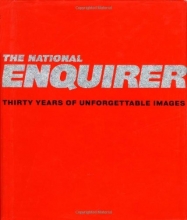 Cover art for The National Enquirer: Thirty Years of Unforgettable Images