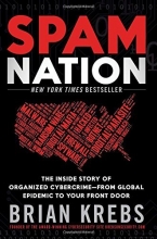 Cover art for Spam Nation: The Inside Story of Organized Cybercrime-from Global Epidemic to Your Front Door
