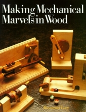 Cover art for Making Mechanical Marvels In Wood