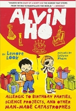 Cover art for Alvin Ho: Allergic to Birthday Parties, Science Projects, and Other Man-made Catastrophes