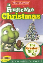 Cover art for Max Lucado's Hermie & Friends: A Fruitcake Christmas and The Greatest Gift of All