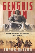 Cover art for Genghis Khan: His Conquests, His Empire, His Legacy