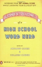 Cover art for Confessions of a High School Word Nerd: Laugh Your Gluteus* Off and Increase Your SAT Verbal Score