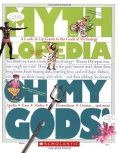 Cover art for Oh My Gods!: A Look-It-Up Guide to the Gods of Mythology (Mythlopedia)