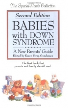 Cover art for Babies with Down Syndrome: A New Parents' Guide (Special Needs Collection)