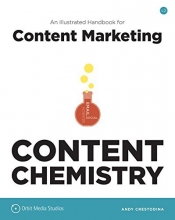 Cover art for Content Chemistry: An Illustrated Handbook for Content Marketing