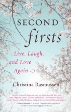 Cover art for Second Firsts: Live, Laugh, and Love Again
